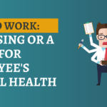 Back to Work: A Blessing or a Curse for Employee’s Mental Health