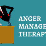 Anger Management Therapy: Don’t let anger get the best of you