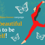 To be beautiful means to be yourself! – A Trijog and Wellness Forever campaign