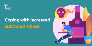 Coping with increased substance abuse