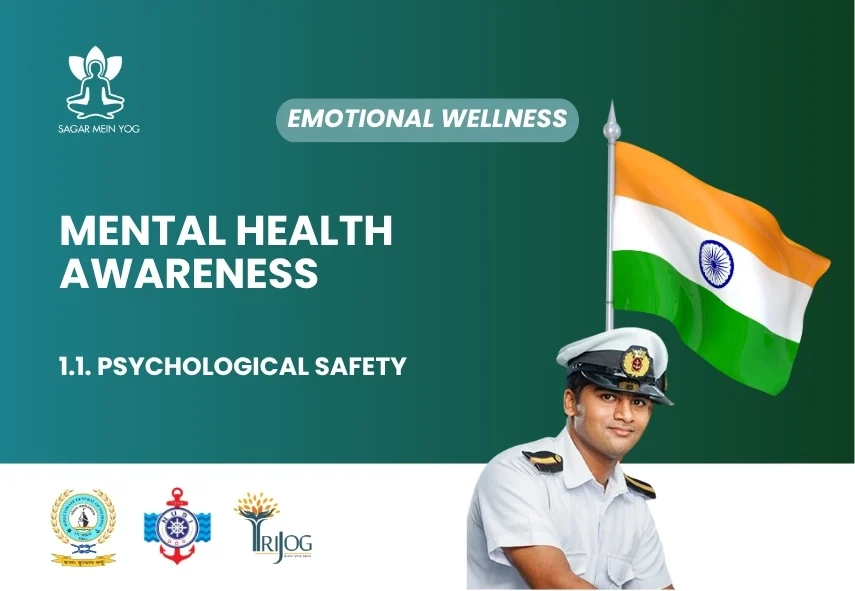 Sagar Mein Yog module for seafarers: Mental Health Awareness: Psychological Safety