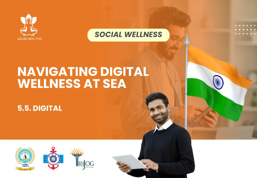 Sagar Mein Yog module for seafarers: Navigating Digital Wellness at Sea