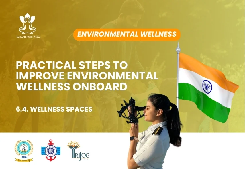 Sagar Mein Yog module for seafarers: Practical Steps to Improve Environmental Wellness Onboard