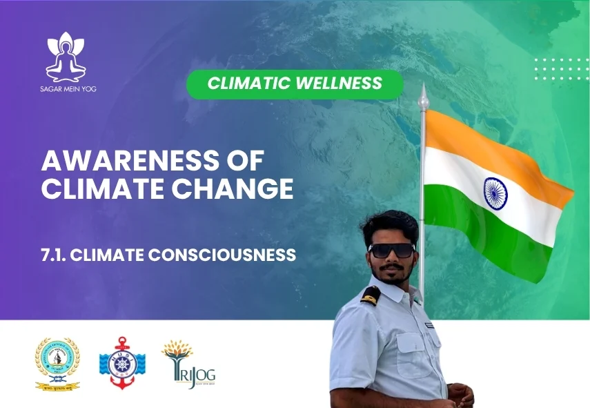 Sagar Mein Yog module for seafarers: Awareness of Climate Change