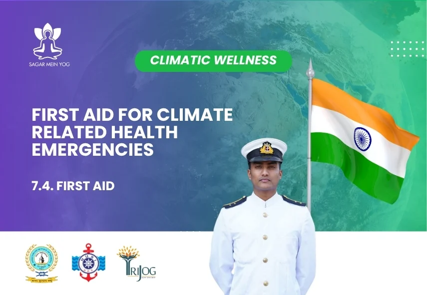 Sagar Mein Yog module for seafarers: First Aid for Climate-Related Health Emergencies
