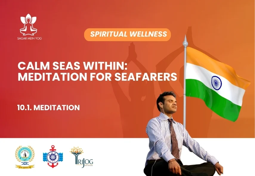 Sagar Mein Yog module for seafarers: Calm Seas Within: Meditation for Seafarers