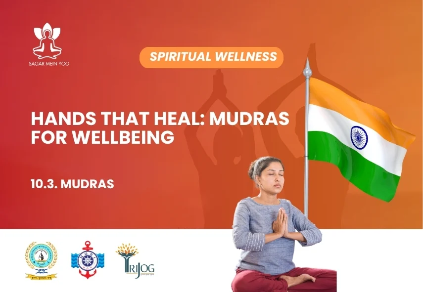 Sagar Mein Yog module for seafarers: Hands That Heal: Mudras for Wellbeing